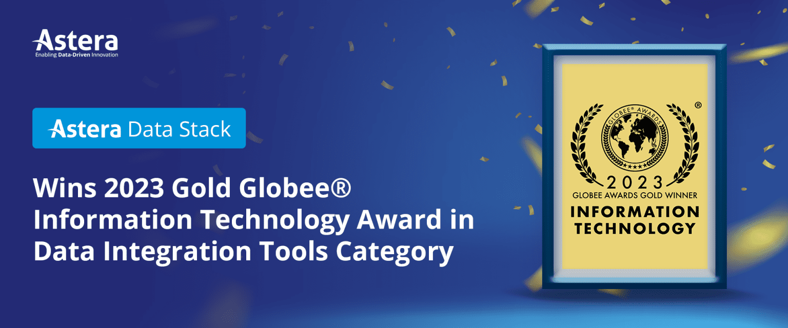 Astera Data Stack Wins 2023 Gold Globee® Information Technology Award ...